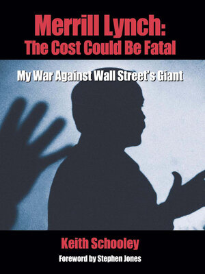 cover image of Merrill Lynch: the Cost Could Be Fatal: My War Against Wall Street's Giant